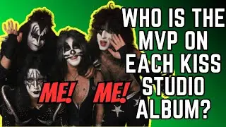 Who is the MVP on each KISS Studio Album?