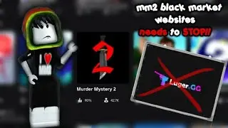 MM2 black market websites need to stop. || first Roblox rant video!