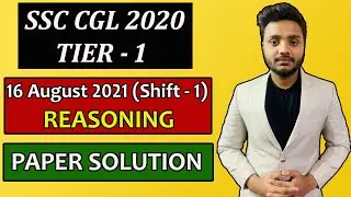 16 August 2021 (Shift-1) Reasoning Paper Solution || SSC CGL 2020 (Tier-1)