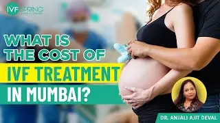 ⚡ Cost of IVF Treatment in Mumbai ? | ✅Best IVF Centre in Mumbai | Spring IVF