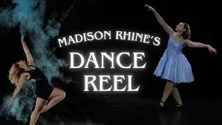Madison Rhine's Dance Reel