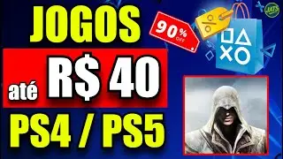 SUPER PROMO&Ccedil;&Atilde;O no PS4 E PS5! Jogos BARATOS at&eacute; 40 reais na PROMO&Ccedil;&Atilde;O DE F&Eacute;RIAS PLAYSTATION