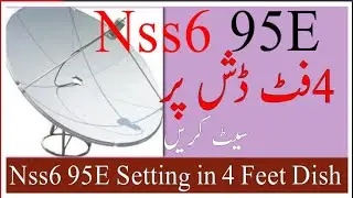 How to Setting NSS6 95E Satellite on Your Dish Antenna