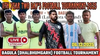 🔴Live// BAGULA FOOTBALL TOURNAMENT 2025 , EAST SINGHBHUM  // 06 .12.2025 //