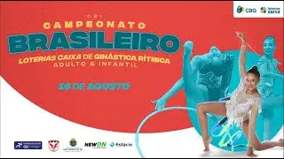Campeonato Brasileiro Loterias Caixa de Ginástica Rítmica - Dia 1