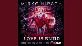 Love Is Blind (Long Version)