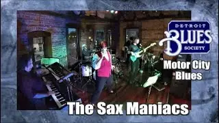 Motor City Blues - The Sax Maniacs