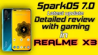 Spark OS 7.0 Latest update Review in Realme X3/SZ | Gaming performance boosted ?