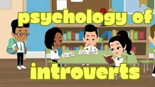 Psychology of Introverts who Live Quietly