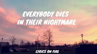 Xxxtentacion EVERYBODY DIES IN THIER NIGHTMARE |LYRICS ON FIRE|