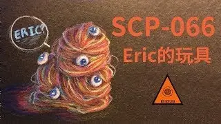 SCP-066 Eric's Toy with the Folklore Scrolls