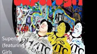 Girls [Produced by Brandon O' Reilly] - SuperUgly featuring Klassic