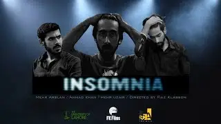 INSOMNIA - Short Film by fiaz klasson