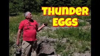 Dinosaur Eggs? What are thunder eggs?