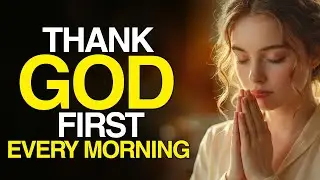 Let Gratitude Be Your Morning Song To God Every Day | Morning Prayer | Jesus Prayer, Christian