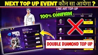 Next Top Up Event ? | Free Fire Next Top Up Event | Next Top Up Event Double Diamond FF