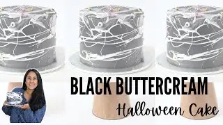 BLACK BUTTERCREAM: Tips & Tutorial for the spookiest Halloween Cake!