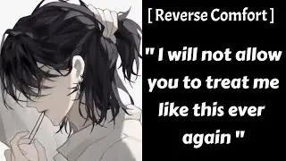 Reverse Comfort: My Trauma Does Not Define Who I Am [ Boyfriend Roleplay ] [ Boyfriend Asmr ]