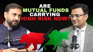 Are Mutual Funds Carrying High Risk Now? | Dr. Kumar Gaurav | #mutualfunds #financialplanning #risk