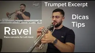 Ravel Left Hand Piano Concerto - Trumpet tip Excerpt - Daniel Leal Trumpet