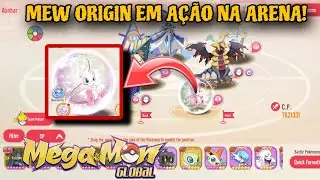 ELE PODE MUDAR O RESULTADO DE QUALQUER LUTA! MEW ORIGIN NA ARENA | MEGAMON GLOBAL/ POCKET INCOMING