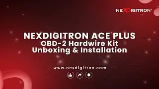NEXDIGITRON OBD-2 parking Kit for ACE Plus DashCam - Unboxing & Installation