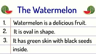 Watermelon Essay 10 Lines || Watermelon Essay in English