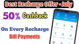 Best Recharge Offer - July !! Get 50% Cashback On Every Recharge & Bill Payments !! Free Paytm Cash