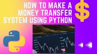 Simple Money Transfer system -Python