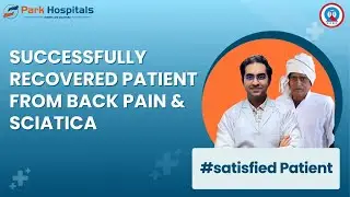 Overcoming Back Pain & Sciatica | Dr. Sameep Koshti | Park Hospital, Panipat