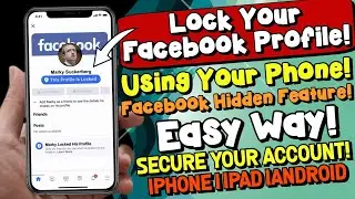 Secure your Facebook Account Easily! Lock your Facebook Profile on iPhone/iPad/Android | No Computer