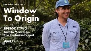 Window to Origin: Episode Two - Camilo Merizalde