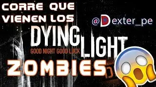 DYING LIGHT | PS4 | Corre que vienen los ZOMBIES | DEMO | Gameplay en español