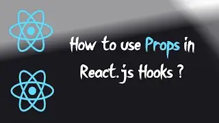 How to use props in React.js? | React Hooks #06
