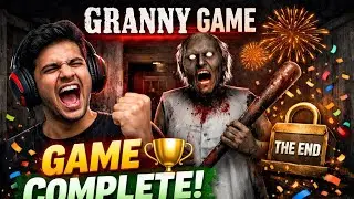 😨 Granny Ka End | Granny Game Full Completion
