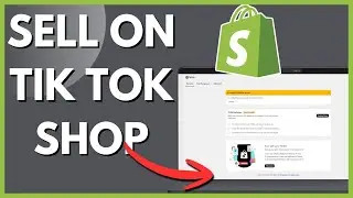 How To Sell On TikTok Shop With Shopify (2026) - Simple Steps!