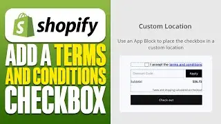 How To Add a Terms And Conditions Checkbox To Shopify Checkout