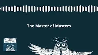 The Master of Masters