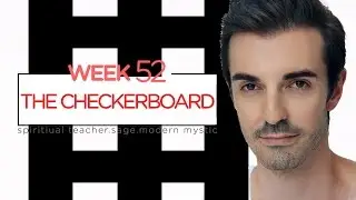 MOVED INTO PLACE. Week 52. THE CHECKERBOARD. Todd Savvas. spiritual psychic energy astrology review