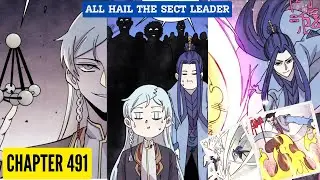 All Hail the Sect Leader Chapter 491 [English Sub]