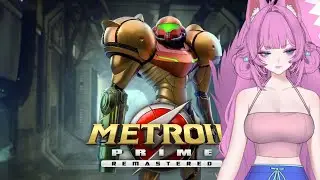 🌸【Metroid Prime Remastered】FIRST TIME PLAY  #Vtuber 🌸