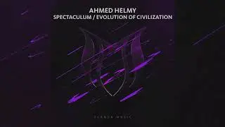 Ahmed Helmy - Spectaculum (Extended Mix)