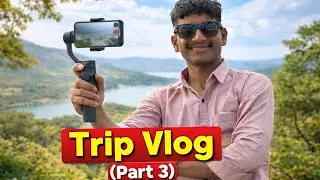 Trip चा.... part 3 आणि part 3...😅 धमाल व chill mood