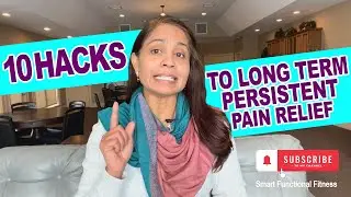 10 Proven Hacks for Long Term Persistent Pain Relief