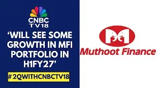Planning To Open 150 Belstar Branches By The End Of FY26: Muthoot Finance | CNBC TV18