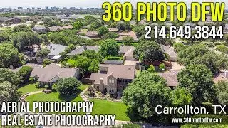 Carrollton, TX Aerial Photography, Real Estate Photography - 360 Photo DFW - 214.649.3844