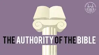 The Canon of Scripture (The Authority of the Bible Series) | Bible Study