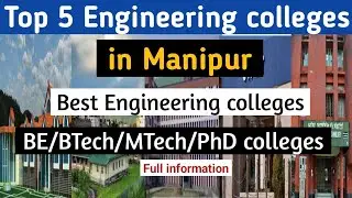 Top 5 Engineering colleges in Manipur |BTech colleges in Manipur |MTech colleges in Manipur #college