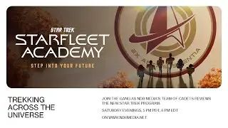 TREKKING ACROSS THE UNIVERSE REVIEWS STAR TREK: STARFLEET ACADEMY 1.03