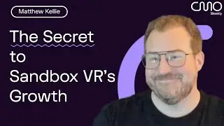 Matthew Kellie of Sandbox VR: The Secret to Sandbox VR's Growth